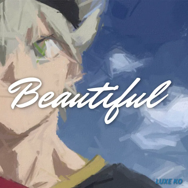 Beautiful (Tv Size) [From "Black Clover"]