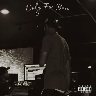 Only For You by Jd Ballin