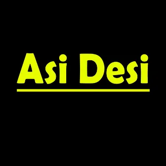 Asi Desi by Irfan