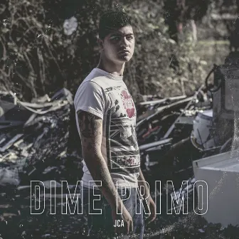 Dime primo by JCA