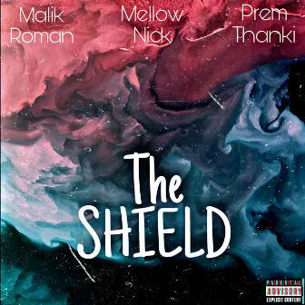 THE SHIELD by Malik Roman