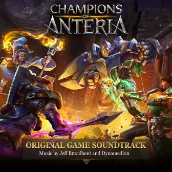 Champions of Anteria (Original Game Soundtrack) by Dynamedion