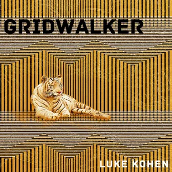 Gridwalker by Luke Kohen