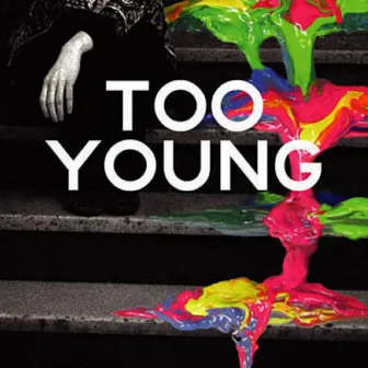 Too Young by Kat Frankie