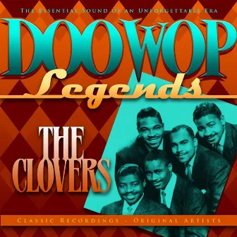 Doo Wop Legends - The Clovers by The Clovers