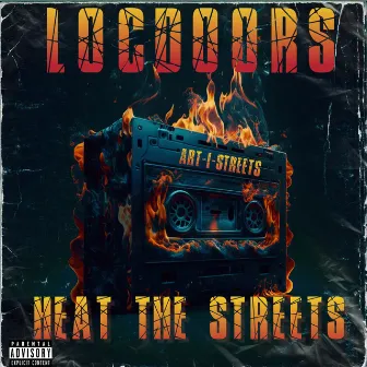 Heat The Streets by LocDoors