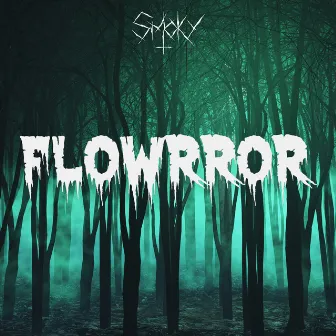 Flowrror by Smoky Small