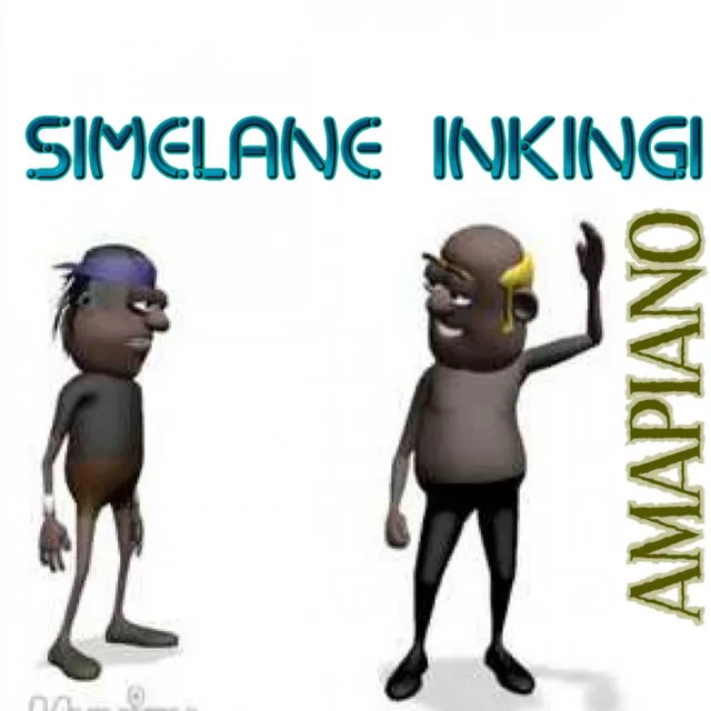 Simelane Inkingi Amapiano - Remix