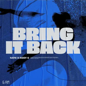 Bring It Back by Rody G