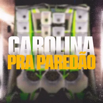 Carolina Pra Paredão by Jm Remix