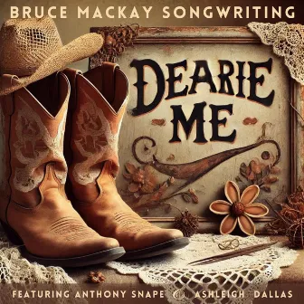 Dearie Me by Bruce Mackay Songwriting