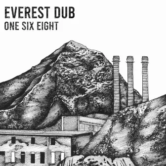 One Six Eight by Everest Dub