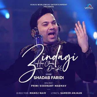 Zindagi Hai Chaar Din Ki by Shadab Faridi