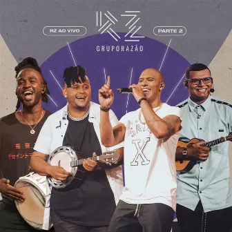 Rz Ao Vivo, Pt. 2 by Grupo Razão