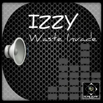 Waste Invade by IZZY