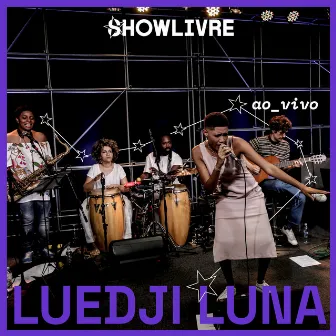 Luedji Luna no Estúdio Showlivre (Ao Vivo) by Luedji Luna