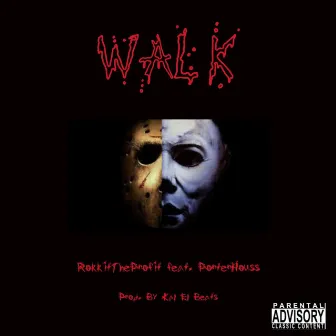 Walk by Rokkit the Profit