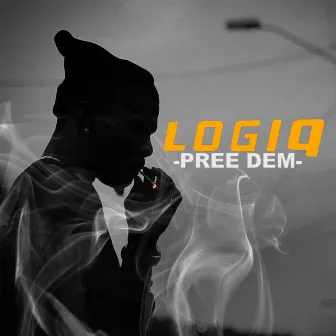 Pree Dem by Logiq