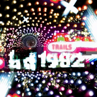 Trails EP by BD1982