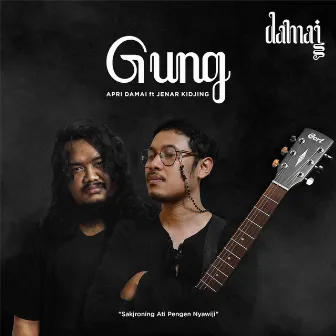 Gung by Apri Damai