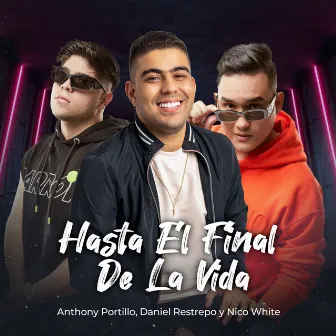 Hasta El Final De La Vida (En Vivo) by Daniel Restrepo