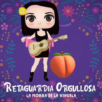 Retaguardia Orgullosa by La Morra De La Vihuela