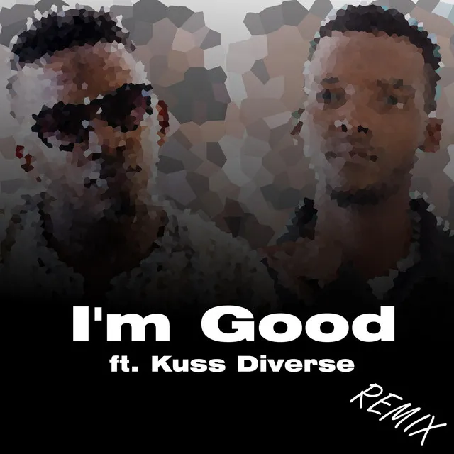 I'm Good - Remix