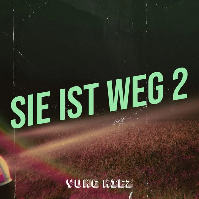 Sie Ist Weg 2