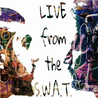 Live from the S.W.A.T. by Shrey Day