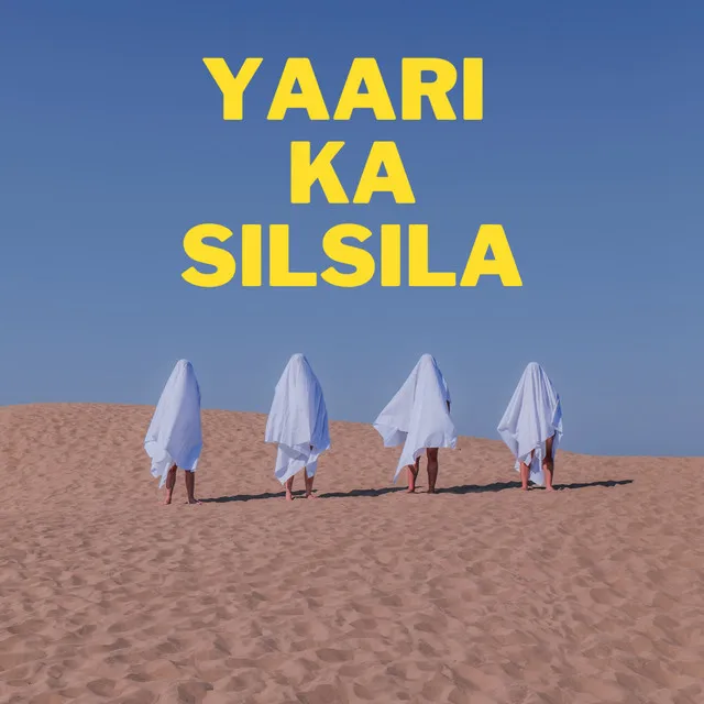 Yaari Ka Silsila