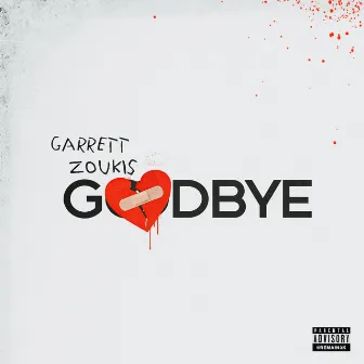 Goodbye by Garrett Zoukis