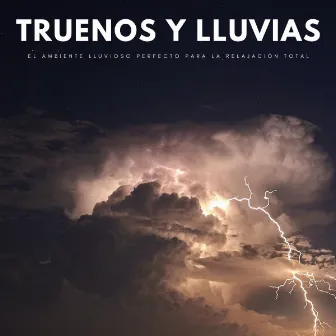 Truenos Y Lluvias: El Ambiente Lluvioso Perfecto Para La Relajación Total by Música para Oficinas Clasico