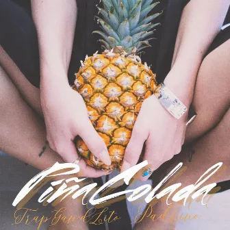 PIÑA COLADA by Trap Gawd Lito