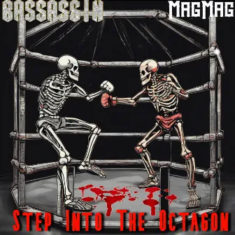 Step into the Octagon by Bassassin