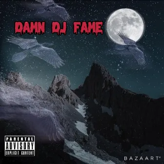 Damn by DJ Fame