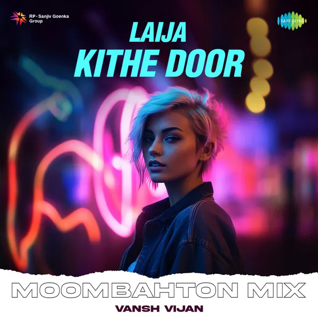 Laija Kithe Door (Moombahton Mix)