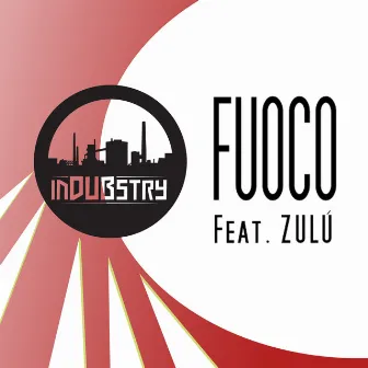 Fuoco by Indubstry