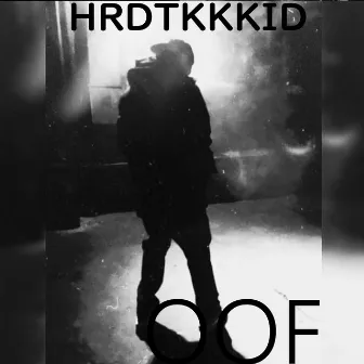 OOF by HRDTKKKID