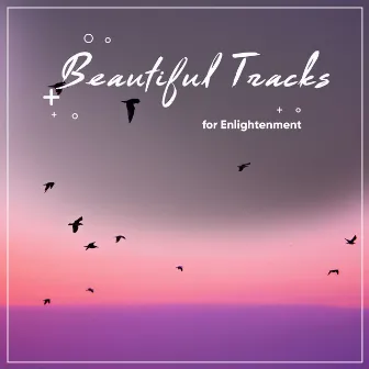 #1 Hour Beautiful Tracks for Enlightenment by Yoga Music Guru