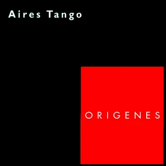 Origenes by Aires tango