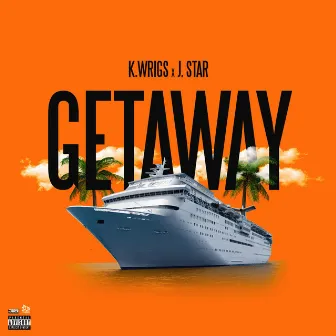 Getaway by K. Wrigs