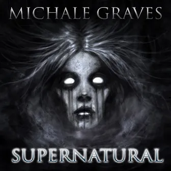 Supernatural by Michale Graves