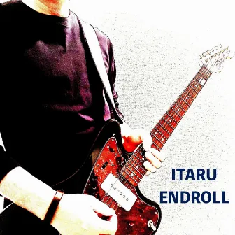 ENDROLL by ITARU