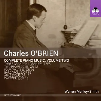 O'Brien: Complete Piano Music, Vol. 2 by Charles O'Brien