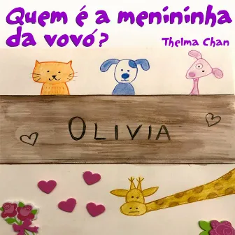 Quem É a Menininha da Vovó? by Thelma Chan