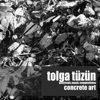 Concrete Art by Tolga Tüzün