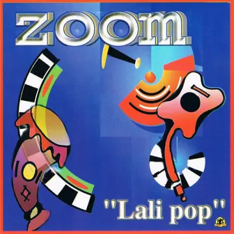 Lali Pop by Zoom