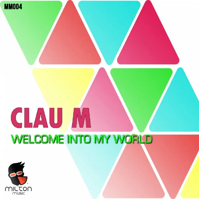 Welcome Into My World - Original Mix