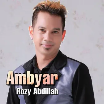 Ambyar by Rozy Abdillah