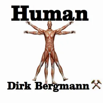 Human by Dirk Bergmann